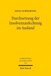 Durchsetzung der Insolvenzanfechtung im Ausland - Eine rechtsvergleichende Untersuchung auf der Grundlage des UNCITRAL Model Law
