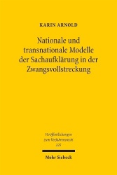 Nationale und transnationale Modelle der Sachaufklärung in der Zwangsvollstreckung