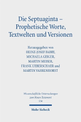Die Septuaginta – Prophetische Worte, Textwelten und Versionen