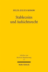 Stablecoins und Aufsichtsrecht - Die Regulierung von E-Geld-Token der MiCAR zwischen Buchgeld, E-Geld und Geldmarktfonds