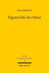 Eigenrechte der Natur - Eine Studie aus Perspektive des EU-Rechts und des deutschen Rechts