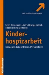 Kinderhospizarbeit - Konzepte - Erkenntnisse - Perspektiven