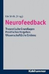 Neurofeedback - Theoretische Grundlagen - Praktisches Vorgehen - Wissenschaftliche Evidenz