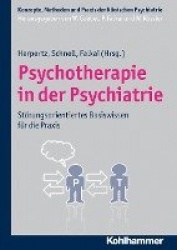 Psychotherapie in Der Psychiatrie - Storungsorientiertes Basiswissen Fur Die PRAXIS