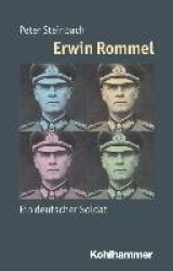 Erwin Rommel - Ein Deutscher Soldat