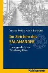 Im Zeichen Des Salamander - Eine Firmengeschichte in Selbstzeugnissen