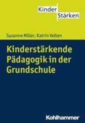 Kinderstarkende Padagogik in Der Grundschule