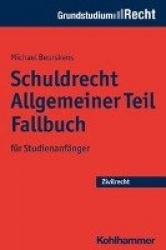 Schuldrecht Allgemeiner Teil - Fallbuch