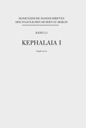 Manichaische Handschriften, Bd. 1,3 - Kephalaia I, Supplementa