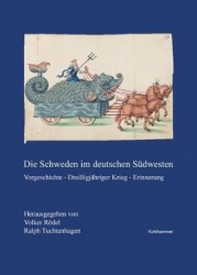 Die Schweden Im Deutschen Sudwesten - Vorgeschichte - Dreissigjahriger Krieg - Erinnerung