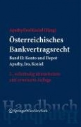 Sterreichisches Bankvertragsrecht - Band II: Konto Und Depot