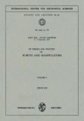 On Theory and Practice of Robots and Manipulators - Volume I