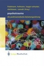 Psychotrauma : Die Posttraumatische Belastungsstörung
