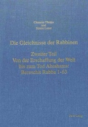 Die Gleichnisse Der Rabbinen- Zweiter Teil: Von Der Erschaffung Der Welt Bis Zum Tod Abrahams: Bereschit Rabba 1-63 - Einleitung