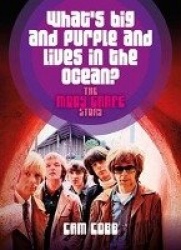 What's big and purple and lives in the Ocean?:
