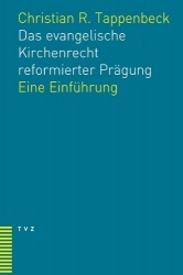 Das Evangelische Kirchenrecht Reformierter Pragung - Eine Einfuhrung