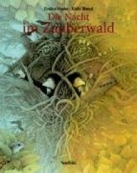 Die Nacht im Zauberwald