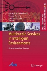 Multimedia Services in Intelligent Environments : Recommendation Services