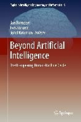 Beyond Artificial Intelligence - The Disappearing Human-Machine Divide