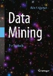 Data Mining : The Textbook