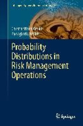 Probability Distributions in Risk Management Operations