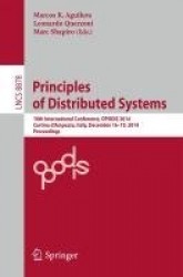 Principles of Distributed Systems - 18th International Conference, OPODIS 2014, Cortina d'Ampezzo, Italy, December 16-19, 2014. 