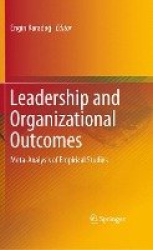 Leadership and Organizational Outcomes - Meta-Analysis of Empirical Studies