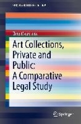 Art Collections, Private and Public: A Comparative Legal Study
