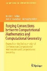 Forging Connections between Computational Mathematics and Computational Geometry : Papers from the 3rd International
