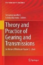 Theory and Practice of Gearing and Transmissions - In Honor of Professor Faydor L. Litvin