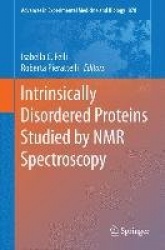 Intrinsically Disordered Proteins Studied by NMR Spectroscopy