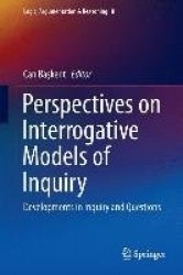 Perspectives on Interrogative Models of Inquiry : Developments in Inquiry and Questions
