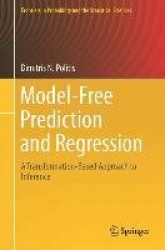 Model-Free Prediction and Regression : A Transformation-Based Approach to Inference