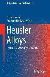 Heusler Alloys : Properties, Growth, Applications
