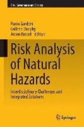 Risk Analysis of Natural Hazards : Interdisciplinary Challenges and Integrated Solutions