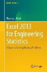 Excel 2013 for Engineering Statistics : A Guide to Solving Practical Problems