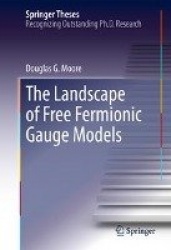 The Landscape of Free Fermionic Gauge Models