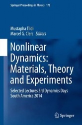 Nonlinear Dynamics: Materials, Theory and Experiments : Selected Lectures, 3rd Dynamics Days South America, Valparaiso 3-7