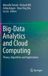 Big-Data Analytics and Cloud Computing : Theory, Algorithms and Applications