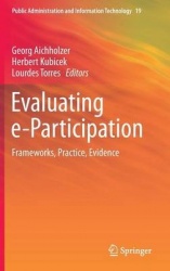 Evaluating e-Participation : Frameworks, Practice, Evidence