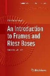 An Introduction to Frames and Riesz Bases