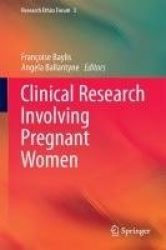 Clinical Research Involving Pregnant Women