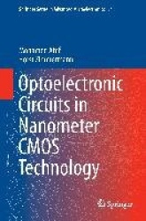 Optoelectronic Circuits in Nanometer CMOS Technology