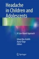Headache in Children and Adolescents : A Case-Based Approach