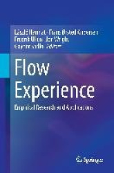 Flow Experience : Empirical Research and Applications