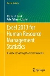 Excel 2013 for Human Resource Management Statistics : A Guide to Solving Practical Problems