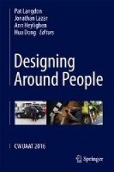 Designing Around People : CWUAAT 2016