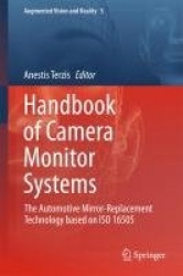 Handbook of Camera Monitor Systems - The Automotive Mirror-Replacement Technology based on ISO 16505