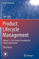 Product Lifecycle Management (Volume 1) : 21st Century Paradigm for Product Realisation