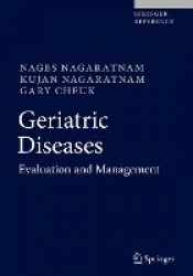 Geriatric Diseases : Evaluation and Management